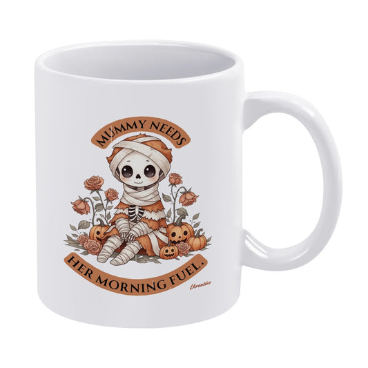 “Mummy Needs Her Morning Fuel” Ceramic Mug